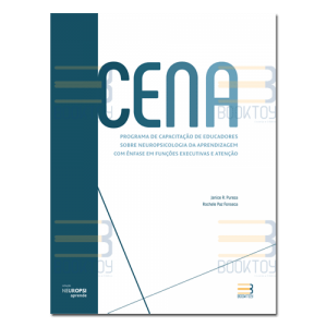 CENA - Programa de Capacitação de Educadores sobre Neuropsicologia da Aprendizagem com Ênfase em Funções Executivas e Atenção