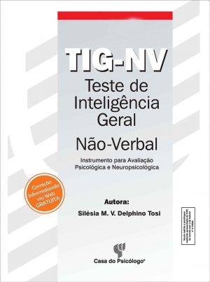 TIG-NV - Teste de inteligência geral não-verbal - Caderno de aplicação